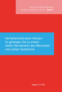 Vorderes Coverbild Gute Verhaltenstherapie lernen und beherrschen Band 1 Verhaltenstherapie-Wissen