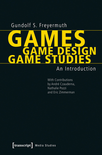 Vorderes Coverbild Games | Game Design | Game Studies