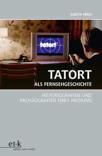 Vorderes Coverbild Tatort als Fernsehgeschichte