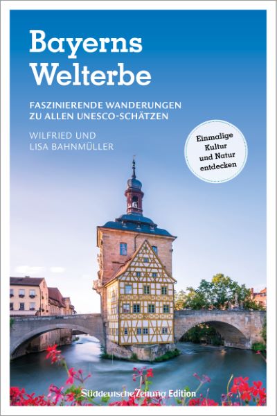 Anderes Coverbild Bayerns Welterbe