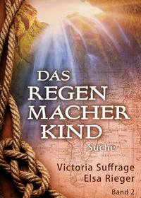 Vorderes Coverbild Das Regenmacherkind