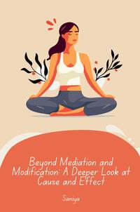 Vorderes Coverbild Beyond Mediation and Modification: A Deeper Look at Cause and Effect