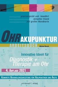 Vorderes Coverbild Ohrakupunktur-Arbeitsbuch: Diagnostik 6 Therapie am Ohr