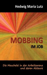 Vorderes Coverbild MOBBING IM JOB