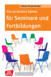 Vorderes Coverbild Die 50 besten Spiele für Seminare und Fortbildungen