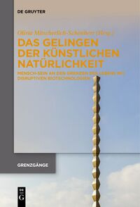 Vorderes Coverbild Das Gelingen der künstlichen Natürlichkeit