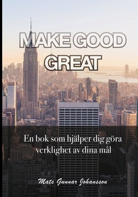 Vorderes Coverbild MAKE GOOD GREAT