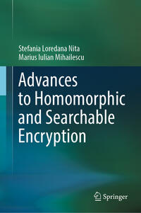 Vorderes Coverbild Advances to Homomorphic and Searchable Encryption