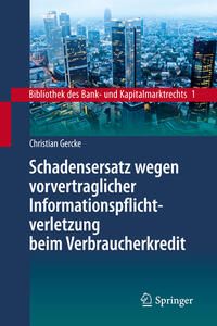 Vorderes Coverbild Schadensersatz wegen vorvertraglicher Informationspflichtverletzung beim Verbraucherkredit
