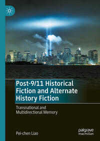 Vorderes Coverbild Post-9/11 Historical Fiction and Alternate History Fiction