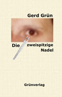 Vorderes Coverbild Die zweispitzige Nadel