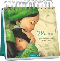 Vorderes Coverbild Mama – Eine Liebeserklärung an alle Mütter