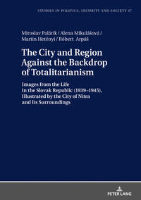 Vorderes Coverbild The City and Region Against the Backdrop of Totalitarianism