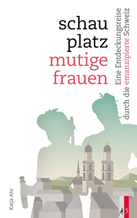 Vorderes Coverbild Schauplatz mutige Frauen