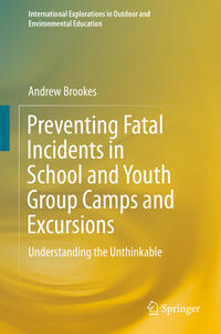 Vorderes Coverbild Preventing Fatal Incidents in School and Youth Group Camps and Excursions
