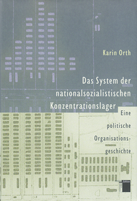 Vorderes Coverbild Das System der nationalsozialistischen Konzentrationslager
