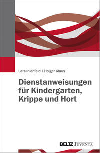 Vorderes Coverbild Dienstanweisungen für Kindergarten, Krippe und Hort