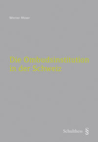 Vorderes Coverbild Die Ombudsinstitution in der Schweiz (PrintPlu§)