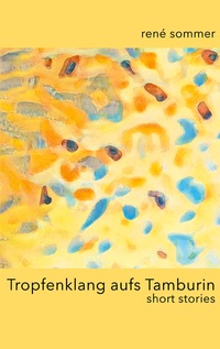 Vorderes Coverbild Tropfenklang aufs Tamburin