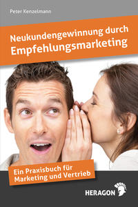 Vorderes Coverbild Neukundengewinnung durch Empfehlungsmarketing