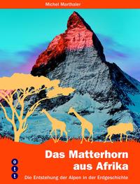 Vorderes Coverbild Das Matterhorn aus Afrika