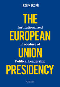 Vorderes Coverbild The European Union Presidency