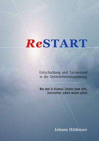 Vorderes Coverbild ReSTART - Entschuldung und Turnaround in der Unternehmenssanierung