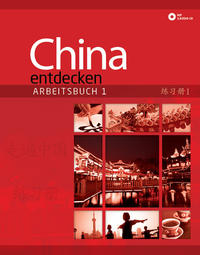 Vorderes Coverbild China entdecken - Arbeitsbuch 1