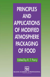 Vorderes Coverbild Principles and Applications of Modified Atmosphere Packaging of Foods