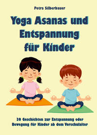 Vorderes Coverbild Yoga Asanas und Entspannung für Kinder