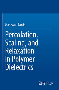 Vorderes Coverbild Percolation, Scaling, and Relaxation in Polymer Dielectrics