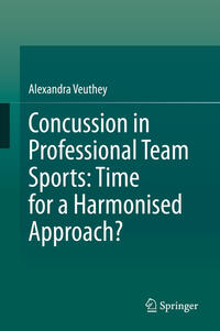 Vorderes Coverbild Concussion in Professional Team Sports: Time for a Harmonised Approach?