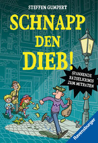 Vorderes Coverbild Schnapp den Dieb! Spannende Rätselkrimis zum Mitraten