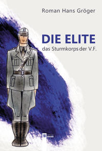 Vorderes Coverbild Die Elite. Das Sturmkorps der Vaterländischen Front