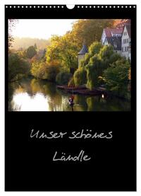 Vorderes Coverbild Unser schönes Ländle (Wandkalender 2025 DIN A3 hoch), CALVENDO Monatskalender
