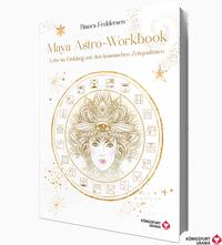 Vorderes Coverbild Maya-Astro-Workbook - Lebe im Einklang mit den kosmischen Zeitqualitäten