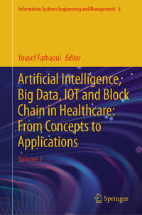 Vorderes Coverbild Artificial Intelligence, Big Data, IOT and Block Chain in Healthcare: From Concepts to Applications