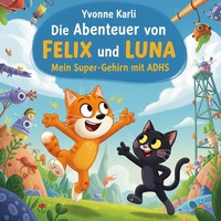 Vorderes Coverbild Die Abenteuer von Felix und Luna