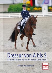Vorderes Coverbild Dressur von A bis S