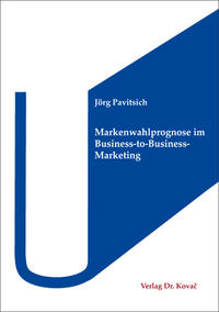 Vorderes Coverbild Markenwahlprognose im Business-to-Business-Marketing