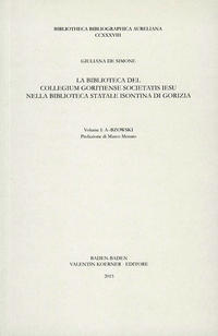 Vorderes Coverbild La Biblioteca del Collegium Goritiense Societatis Iesu nella Biblioteca...
