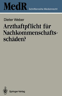 Vorderes Coverbild Arzthaftpflicht für Nachkommenschaftsschäden?