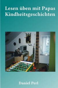 Vorderes Coverbild Lesen üben mit Papas Kindheitsgeschichten