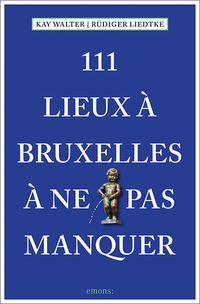 Vorderes Coverbild 111 Lieux à Bruxelles à ne pas manquer