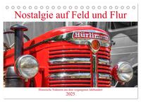 Vorderes Coverbild Nostalgie auf Feld und Flur (Tischkalender 2025 DIN A5 quer), CALVENDO Monatskalender