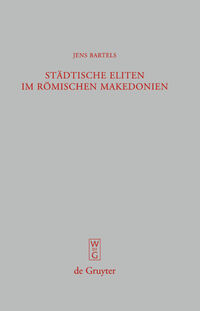 Vorderes Coverbild Städtische Eliten im römischen Makedonien