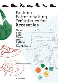 Vorderes Coverbild Fashion Patternmaking Techniques For Accessories