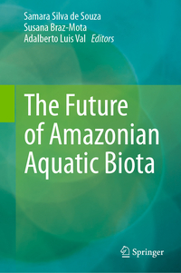 Vorderes Coverbild The Future of Amazonian Aquatic Biota