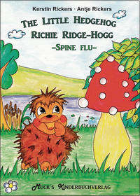 Vorderes Coverbild The Little Hedgehog Richie Ridge-Hogg -Spine Flu