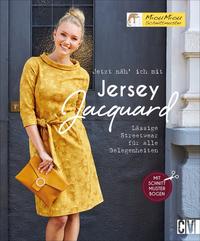 Vorderes Coverbild Jetzt näh’ ich mit Jersey-Jacquard